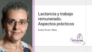 Lactancia materna y trabajo remunerado: Aspectos prácticos